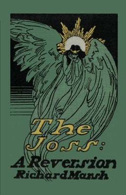 The Joss: A Reversion by Marsh, Richard