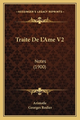 Traite De L'Ame V2: Notes (1900) by Aristotle