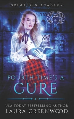 Fourth Time's A Cure by Greenwood, Laura