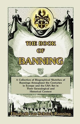The Book of Banning by Schaick-Banning, Elisabeth Van