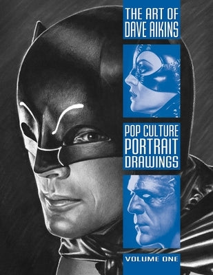 The Art of Dave Aikins: Pop Culture Portrait Drawings: Volume 1 by Aikins, Dave