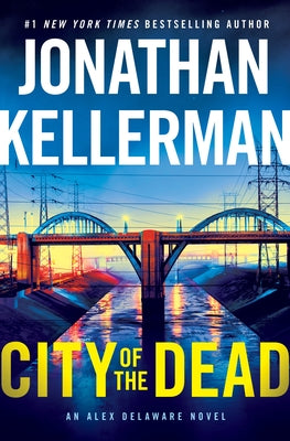 City of the Dead: An Alex Delaware Novel by Kellerman, Jonathan