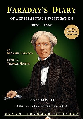 Faraday's Diary of Experimental Investigation - 2nd Edition, Vol. 2 by Faraday, Michael