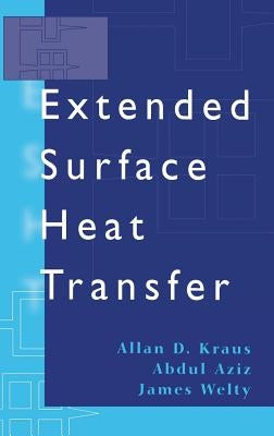 Extended Surface Heat Transfer by Kraus, Allan D.