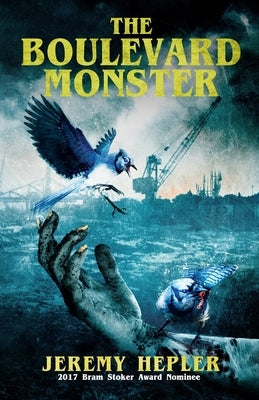 The Boulevard Monster by Hepler, Jeremy
