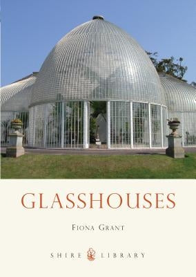 Glasshouses by Grant, Fiona