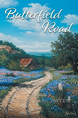 Butterfield Road by Dwyer, Patrick E.