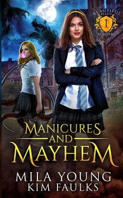Manicures and Mayhem: A Paranormal Shifter Romance by Young, Mila