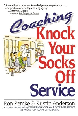 Coaching Knock Your Socks Off Service by Zemke, Ron