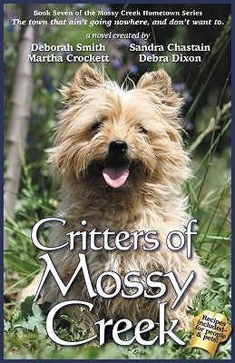 Critters of Mossy Creek by Smith, Deborah