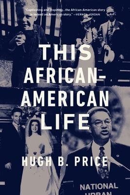 This African-American Life: A Memoir by Price, Hugh B.