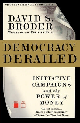 Democracy Derailed by Broder, David S.