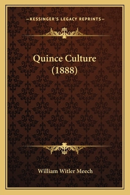 Quince Culture (1888) by Meech, William Witler