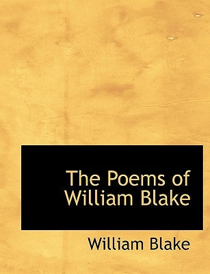 The Poems of William Blake by Blake, William