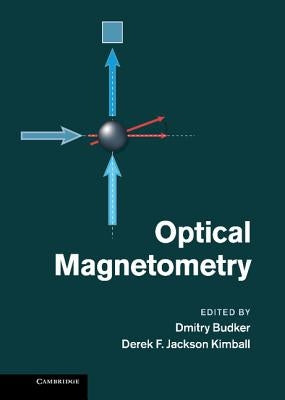 Optical Magnetometry by Budker, Dmitry