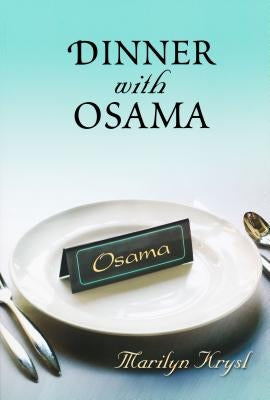 Dinner with Osama by Krysl, Marilyn