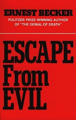 Escape from Evil by Becker, Ernest