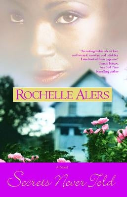 Secrets Never Told by Alers, Rochelle