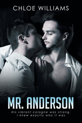 Mr. Anderson by Williams, Chloe