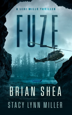 Fuze by Shea, Brian