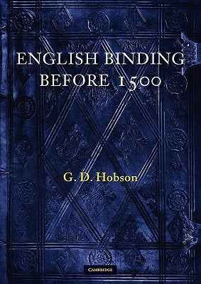 English Binding Before 1500 by Hobson, G. D.