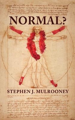 Normal? by Mulrooney, Stephen J.