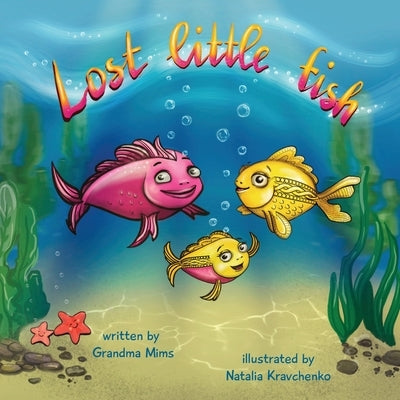Lost Little Fish by Mims, Grandma