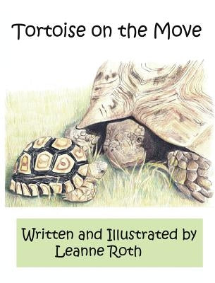 Tortoise on the Move by Roth, Leanne L.