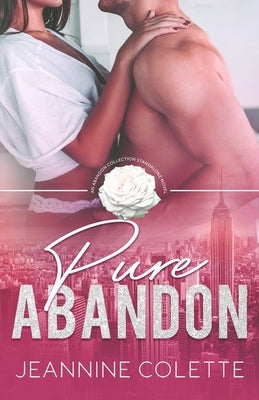 Pure Abandon by Colette, Jeannine