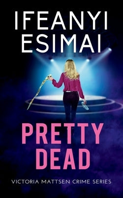 Pretty Dead by Esimai, Ifeanyi