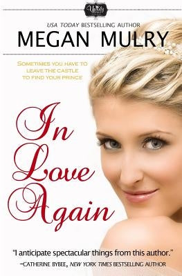 In Love Again by Mulry, Megan