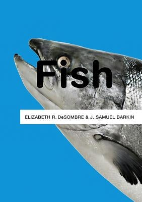 Fish by Desombre, Elizabeth R.