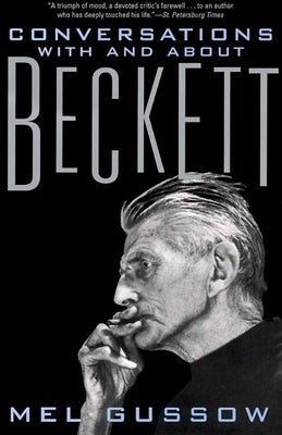 Conversations with and about Beckett by Gussow, Mel
