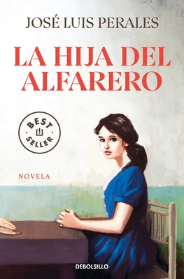 La Hija del Alfarero / The Potter's Daughter by Perales, Jos&#233; Luis