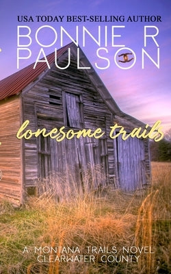 Lonesome Trails by Paulson, Bonnie R.