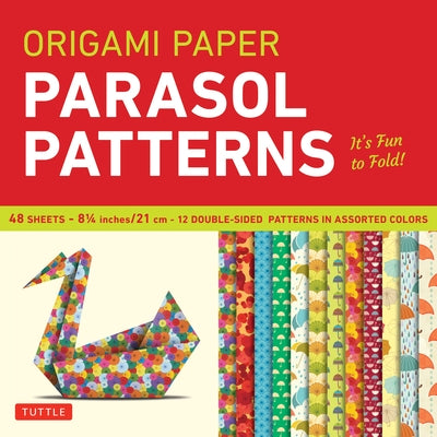 Origami Paper 8 1/4 (21 CM) Parasol Patterns 48 Sheets: Tuttle Origami Paper: High-Quality Origami Sheets Printed with 12 Different Designs: Instructi by Tuttle Publishing