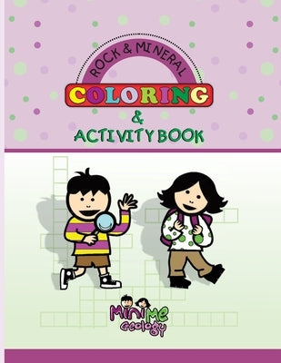 Rock & Mineral Coloring & Activity Book by Diane, Tracy