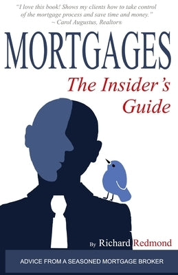 Mortgages: The Insider's Guide by Redmond, Richard