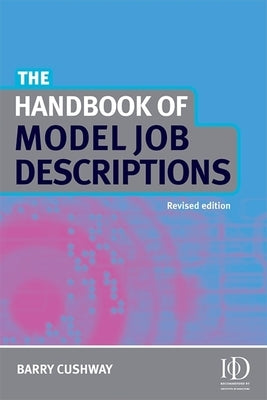 The Handbook of Model Job Descriptions by Cushway, Barry