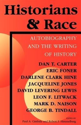 Historians & Race by Cimbala, Paul A.