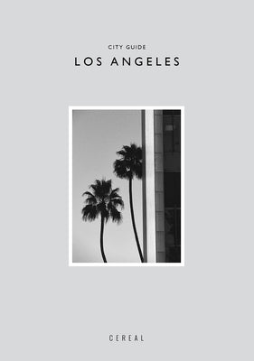 Cereal City Guide: Los Angeles by Park, Rosa