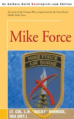Mike Force by Burruss, L. H.