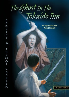 The Ghost in the Tokaido Inn by Hoobler, Dorothy