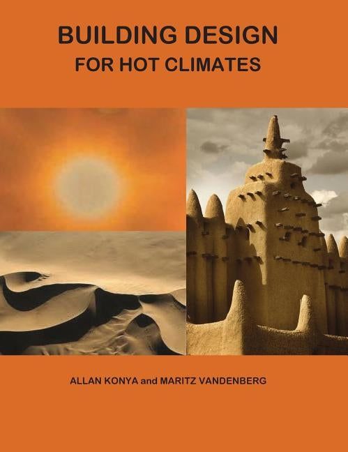 Building Design for Hot Climates by Konya, Allan