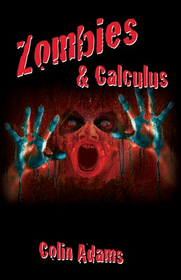 Zombies & Calculus by Adams, Colin