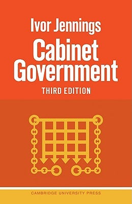 Cabinet Government by Jennings, Ivor