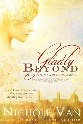 Gladly Beyond by Van, Nichole