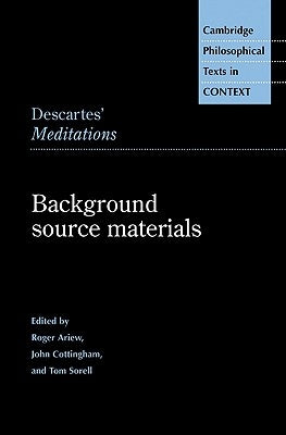 Descartes' Meditations: Background Source Materials by Ariew, Roger