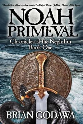 Noah Primeval by Godawa, Brian