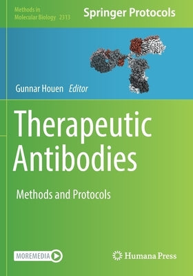Therapeutic Antibodies: Methods and Protocols by Houen, Gunnar